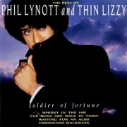 Phil Lynott And Thin Lizzy - The Best Of: Soldier Of Fortun (1987)