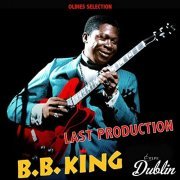 B.B. King - Oldies Selection: Last Production (2021)