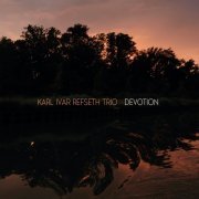 Karl Ivar Refseth Trio - Devotion (2022) [Hi-Res]