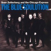 Sven Zetterberg, Chicago Express - The Blue Soulution (1990)