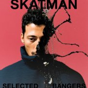 Skatman - Selected Bangers (2025)