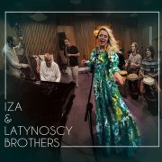 Iza & Latynoscy Brothers - Iza & latynoscy Brothers (2019)