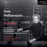 Vasily Petrenko, Oslo Philharmonic Orchestra & Louisa Tuck - Richard Strauss: Don Quixote, Op. 35 / Don Juan, Op. 20 / Till Eulenspiegels lustige Streiche, Op. 28 (2019) [CD-Rip]