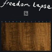 Adam Halliwell - Freedom Lapse (2023)