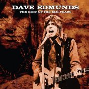 Dave Edmunds - The Best Of The EMI Years (2005)