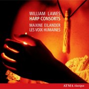 Les Hoix Humaines, Maxine Eilander, Stephen Stubbs - Lawes, W.: Harp Consorts Nos. 1-11 / Suite (2008)