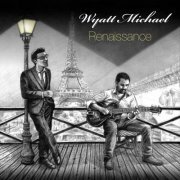 Michael Wyatt - Renaissance (2019)