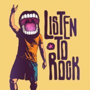 VA - Listen To Rock (2021) FLAC