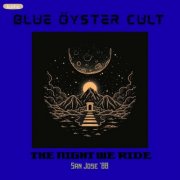 Blue Öyster Cult - The Night We Ride (Live San Jose '88) (2026)