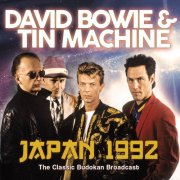 David Bowie and Tin Machine - Japan 1992 (2019)