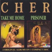 Cher - Take Me Home `79 / Prisoner `79 (1993)