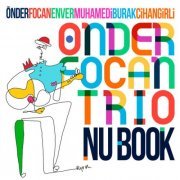 Önder Focan & Önder Focan Trio - Nu Book (2020) [Hi-Res]