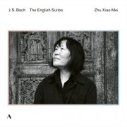 Zhu Xiao-Mei - J. S. Bach: The English Suites (2024) [Hi-Res]