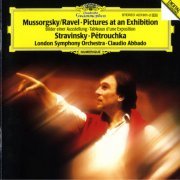 London Symphony Orchestra, Claudio Abbado - Mussorgsky, Ravel, Stravinsky: Pictures At An Exhibition / Pétrouchka (2000)