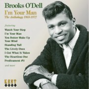 Brooks O'Dell - I'm Your Man - The Anthology 1963-1972 (2008)