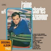 Charles Aznavour - Réenregistrement - J'aime, Vol. 4 (1968/2014) [Hi-Res]