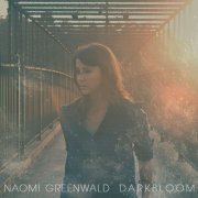 Naomi Greenwald - Darkbloom (2011)