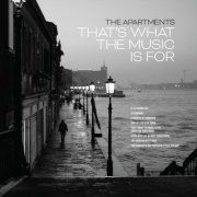 The Apartments - That's What the Music Is For (2025) Hi-Res