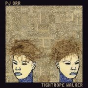 PJ Orr - Tightrope Walker (2020)