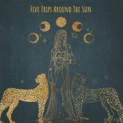 VA - Five Trips Around the Sun (2023)