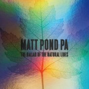 Matt Pond PA - The Ballad Of The Natural Lines (2025)