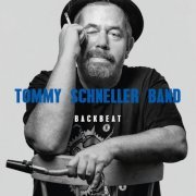 Tommy Schneller Band - Backbeat (2016) [Hi-Res]