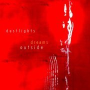 dustlights - Dreams Outside (2019)