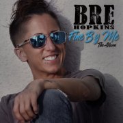 Bre Hopkins - Fine By Me (2023)