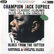 Champion Jack Dupree - Blues From The Gutter-Natural & Soulful Blues (Remastered 2010)