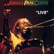 Jamaica Papa Curvin - Live (1988)