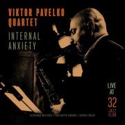 Viktor Pavelko - Internal Anxietz (Live at 32 Jazz Club) (2023)