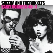 Sheena & The Rokkets - Golden Best Sheena & The Rokkets EARLY ROKKETS 40+1 (2018)