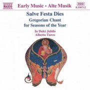 In Dulci Jubilo, Alberto Turco - Salve Festa Dies: Gregorian Chant for Seasons of the Year (1993)