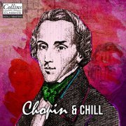 Frédéric Chopin - Chopin and Chill (2020)