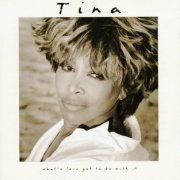 Tina Turner - What's Love Got To Do With It (1993)