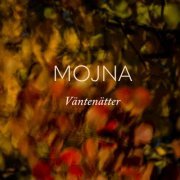 Mojna - Väntenätter (2024)