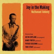 Nathanael Ankeny - Joy in the Making (2023)