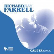 Richard Ray Farrell - At Cambaya Club (2013)