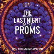 Royal Philharmonic Orchestra - The Greatest Last Night of the Proms, Vol. 1-10 (2021)