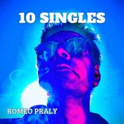 Roméo Praly - 10 SINGLES (2026) Hi-Res