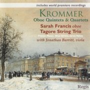 Sarah Francis, Tagore String Trio - Krommer: Oboe Quintets & Quartets (2013)