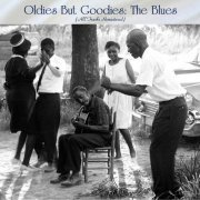 VA - Oldies But Goodies: The Blues (All Tracks Remastered) (2022)