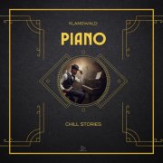 Klangwald - Piano Chill Stories (2025)