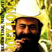 Joey Long - Blues Like Midnight (1978/2011)