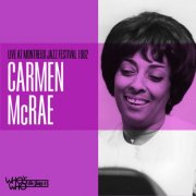 Carmen McRae - Carmen McRae Live at The Montreux Jazz Festival 1982 (2025)