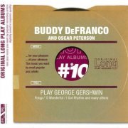 Buddy DeFranco and Oscar Peterson - Play George Gershwin (2005) [Original Long Play Albums]