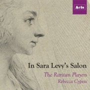 The Raritan Players, Rebecca Cypess - In Sara Levy’s Salon (2017)