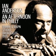 Ian Anderson - An Afternoon In Philly (2023)