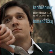 Alexander Romanovsky - Etudes Tableaux op. 33 - Variations on a theme of Corelli op. 42 (2009)