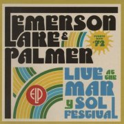 Emerson, Lake & Palmer - Live At The Mar Y Sol Festival '72 (2011)